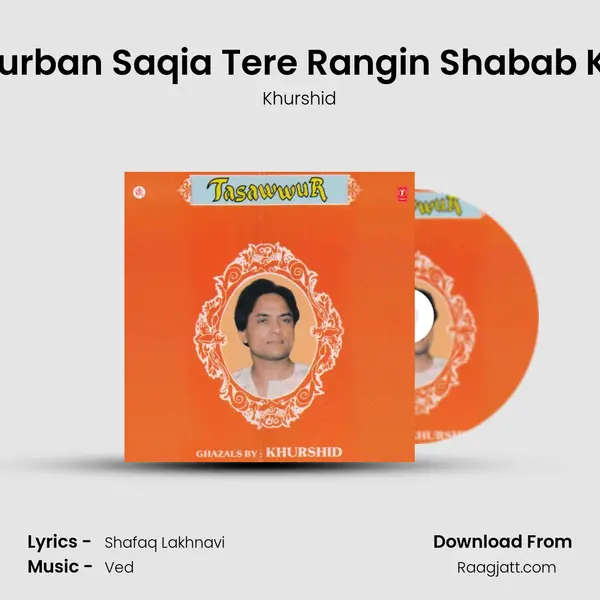 Qurban Saqia Tere Rangin Shabab Ke - Khurshid album cover 