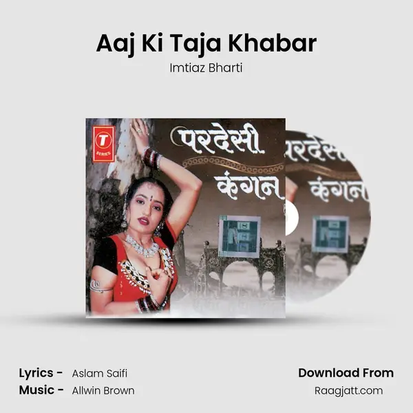 Aaj Ki Taja Khabar mp3 song