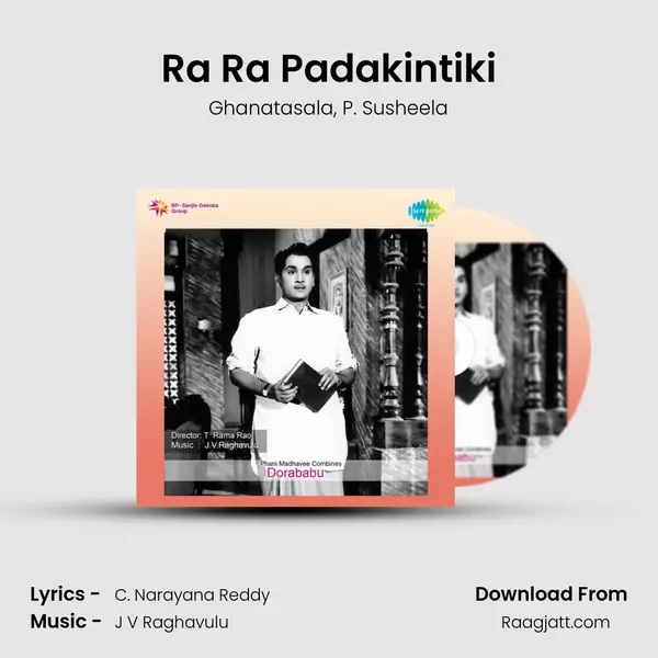 Ra Ra Padakintiki - Ghanatasala mp3 song