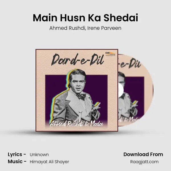 Main Husn Ka Shedai - Ahmed Rushdi album cover 