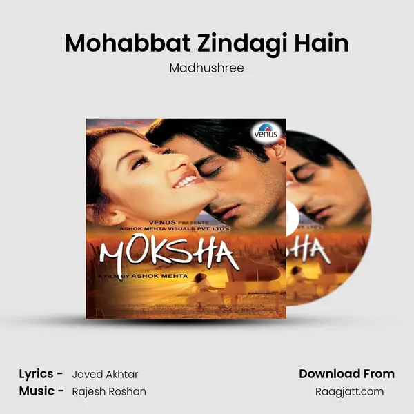 Mohabbat Zindagi Hain - Madhushree mp3 song