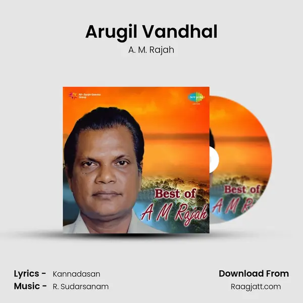 Arugil Vandhal mp3 song