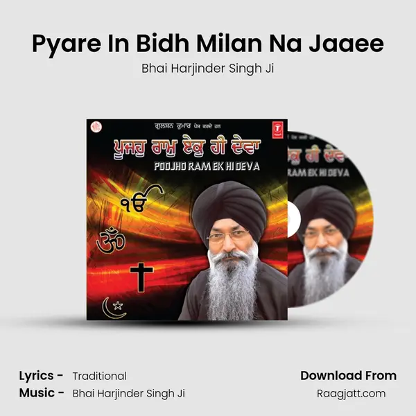 Pyare In Bidh Milan Na Jaaee - Bhai Harjinder Singh Ji album cover 