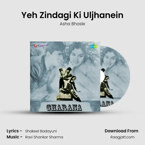 Yeh Zindagi Ki Uljhanein - Asha Bhosle mp3 song