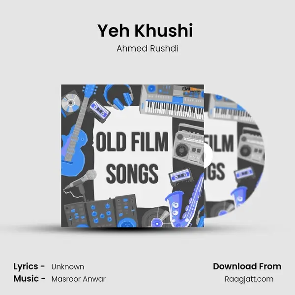 Yeh Khushi (From Jab Say Dekha Hay Tumhen) mp3 song