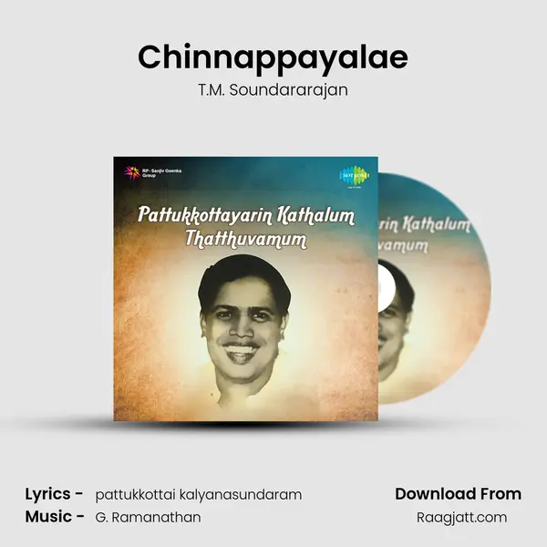 Chinnappayalae mp3 song