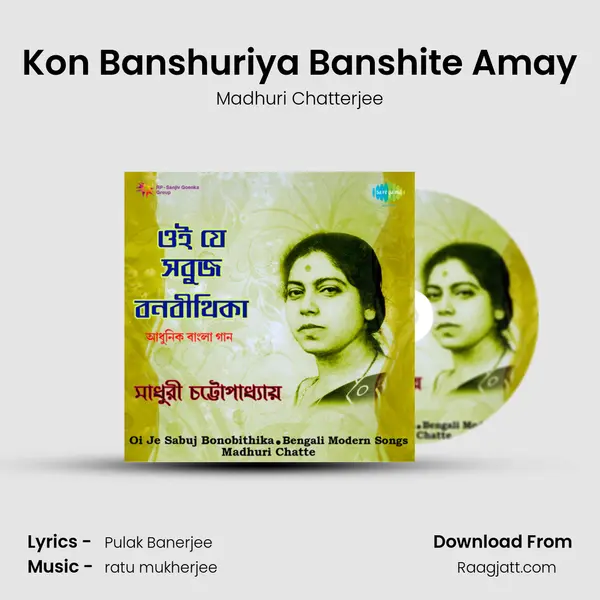 Kon Banshuriya Banshite Amay mp3 song