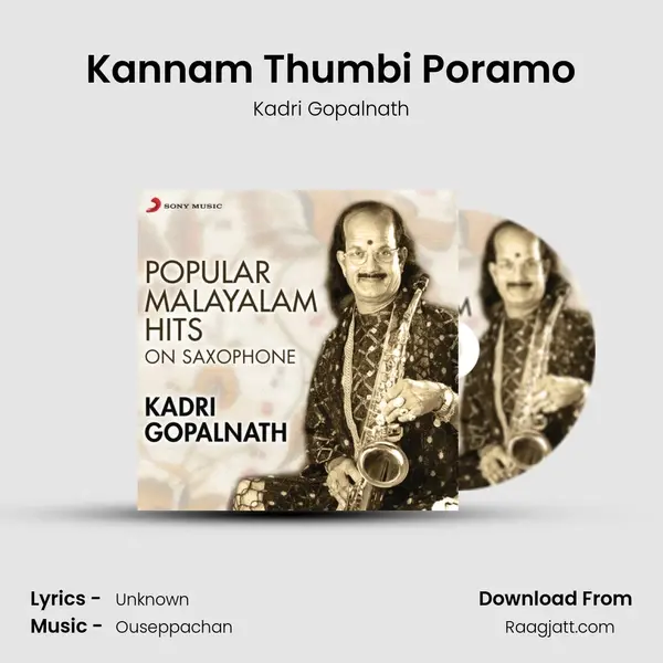 Kannam Thumbi Poramo mp3 song