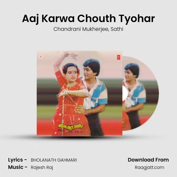 Aaj Karwa Chouth Tyohar mp3 song