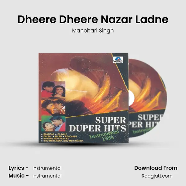 Dheere Dheere Nazar Ladne - Manohari Singh album cover 