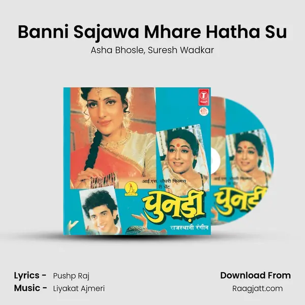 Banni Sajawa Mhare Hatha Su mp3 song