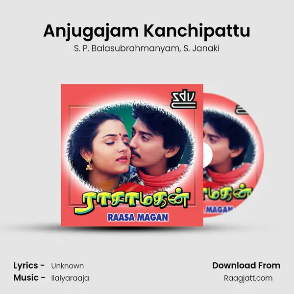 Anjugajam Kanchipattu - S. P. Balasubrahmanyam album cover 