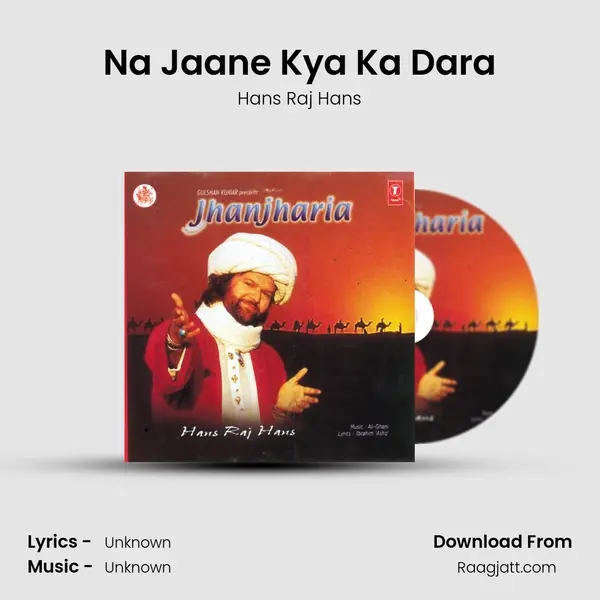 Na Jaane Kya Ka Dara mp3 song