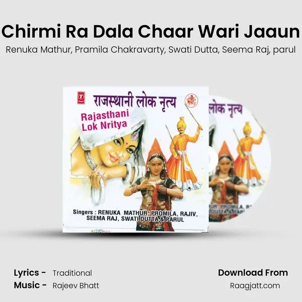 Chirmi Ra Dala Chaar Wari Jaaun mp3 song