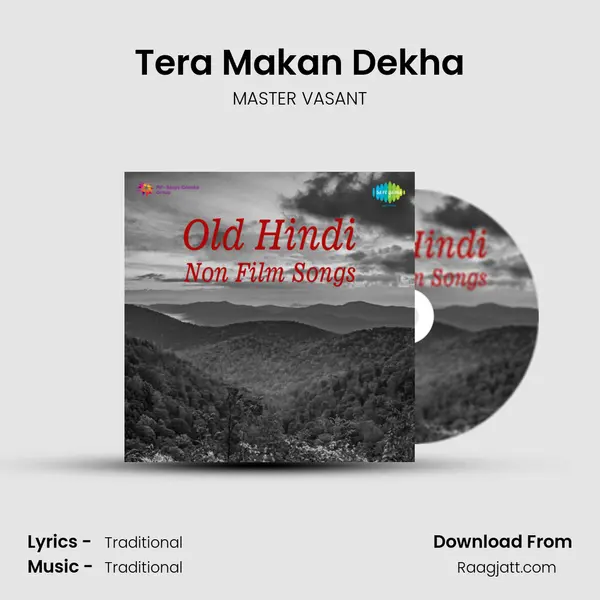 Tera Makan Dekha mp3 song