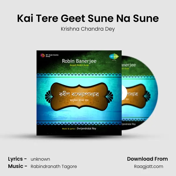 Kai Tere Geet Sune Na Sune mp3 song