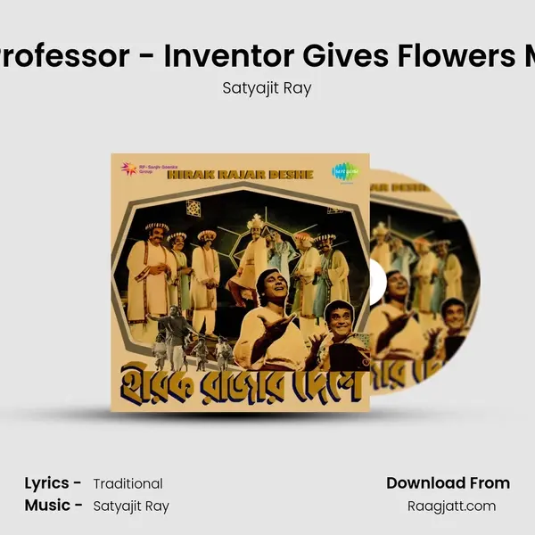 The Professor - Inventor Gives Flowers Music - Satyajit Ray album cover 