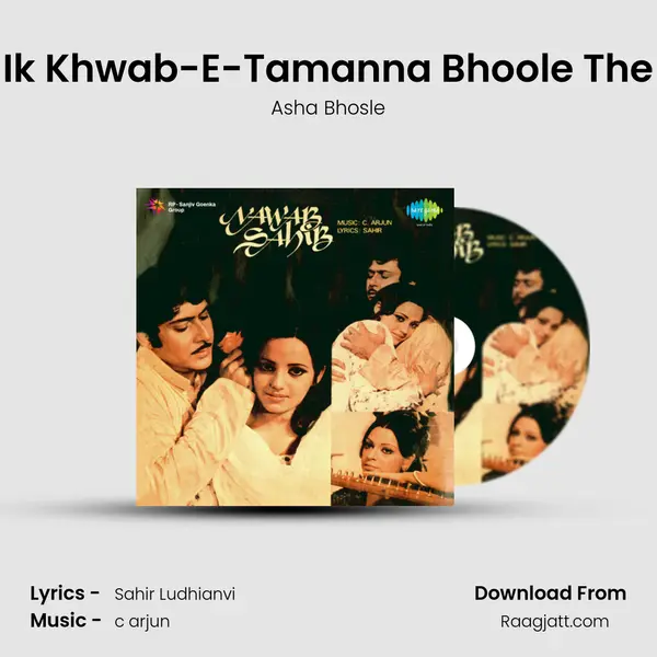 Ik Khwab-E-Tamanna Bhoole The - Asha Bhosle album cover 