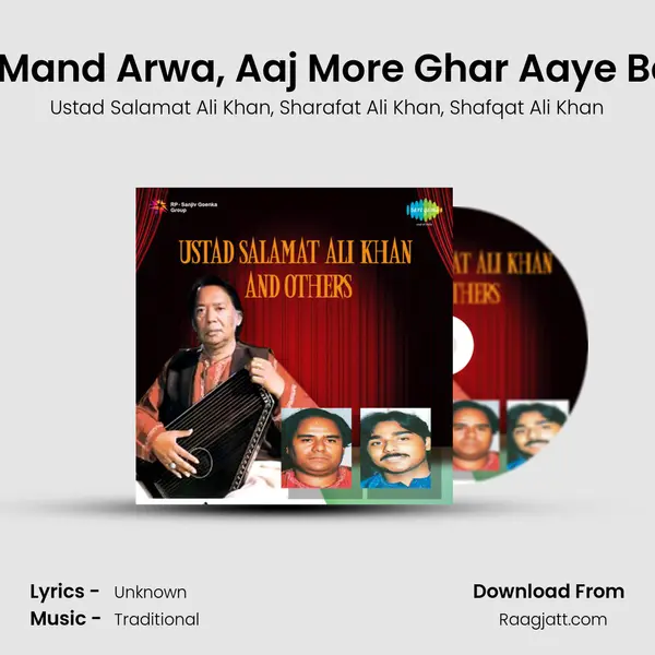 Aaye Pee More Mand Arwa, Aaj More Ghar Aaye Balama - Khayal mp3 song