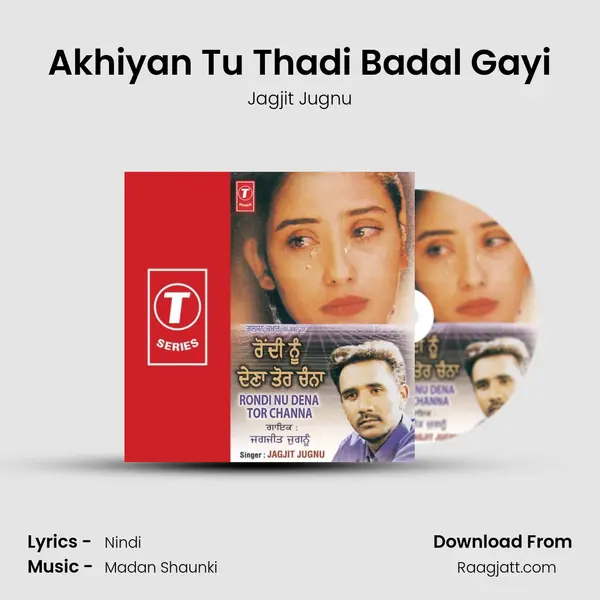 Akhiyan Tu Thadi Badal Gayi mp3 song