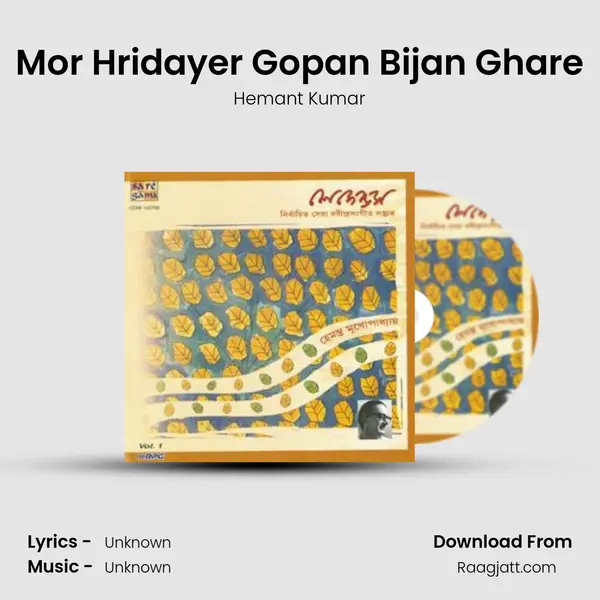 Mor Hridayer Gopan Bijan Ghare - Hemant Kumar album cover 