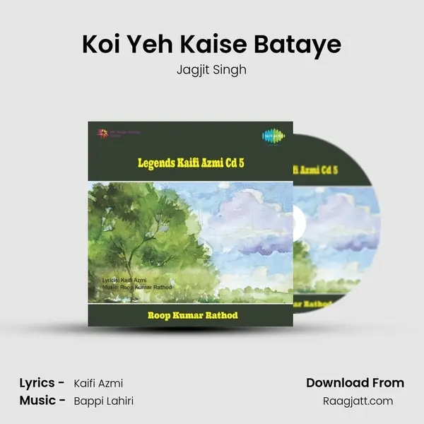 Koi Yeh Kaise Bataye - Jagjit Singh album cover 