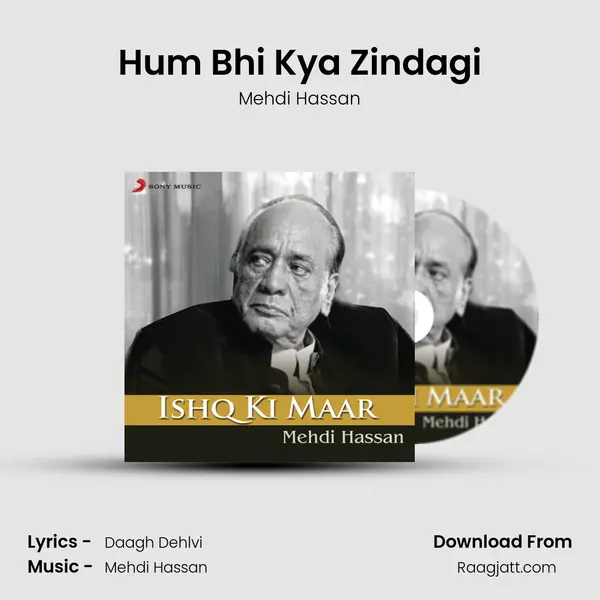 Hum Bhi Kya Zindagi mp3 song