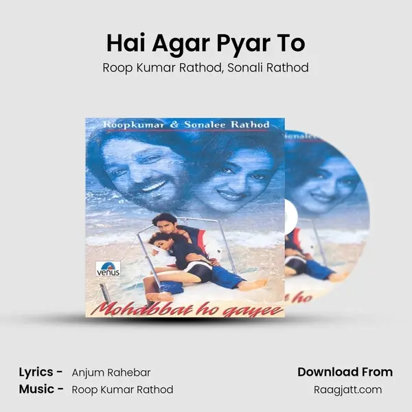 Hai Agar Pyar To mp3 song