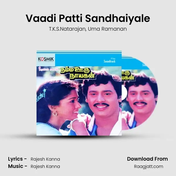 Vaadi Patti Sandhaiyale mp3 song