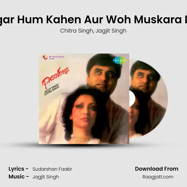 Agar Hum Kahen Aur Woh Muskara De mp3 song