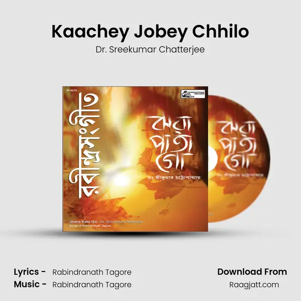 Kaachey Jobey Chhilo - Dr. Sreekumar Chatterjee album cover 