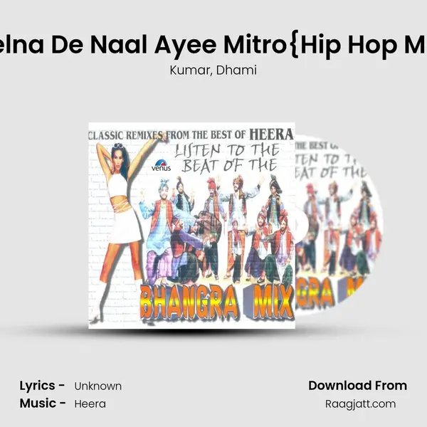 Melna De Naal Ayee Mitro{Hip Hop Mix} mp3 song