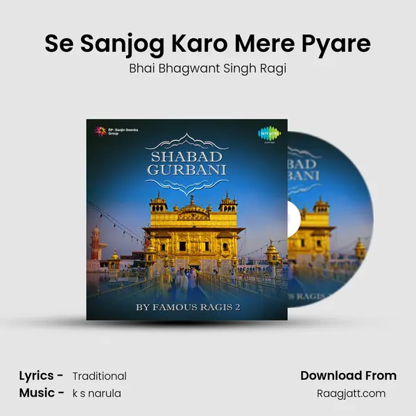 Se Sanjog Karo Mere Pyare - Bhai Bhagwant Singh Ragi album cover 