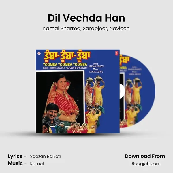 Dil Vechda Han mp3 song