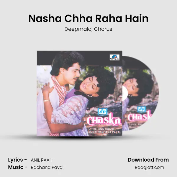 Nasha Chha Raha Hain mp3 song