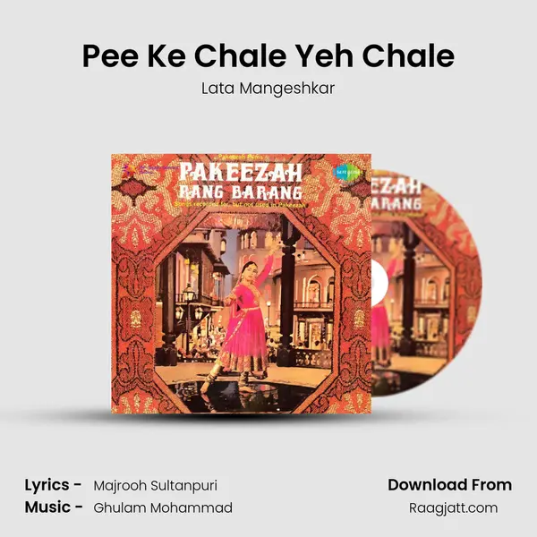 Pee Ke Chale Yeh Chale - Lata Mangeshkar album cover 