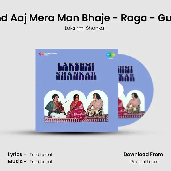 Anand Aaj Mera Man Bhaje - Raga - Gunkali - Lakshmi Shankar album cover 