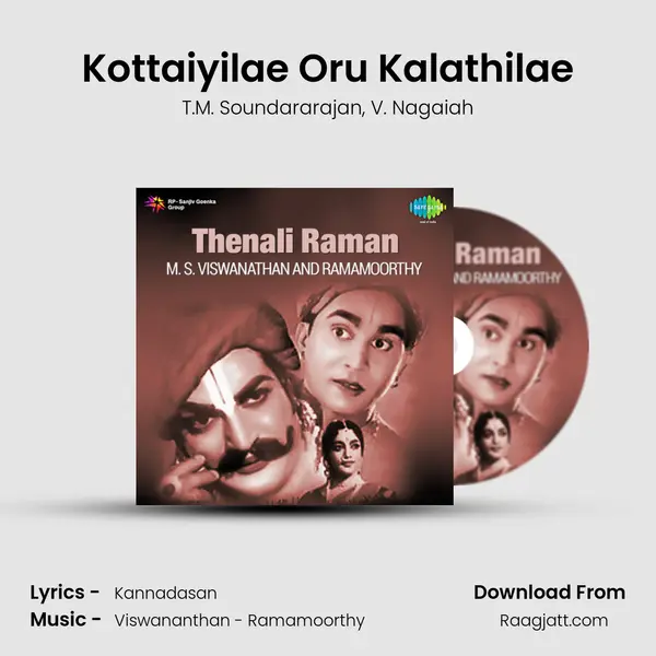 Kottaiyilae Oru Kalathilae mp3 song