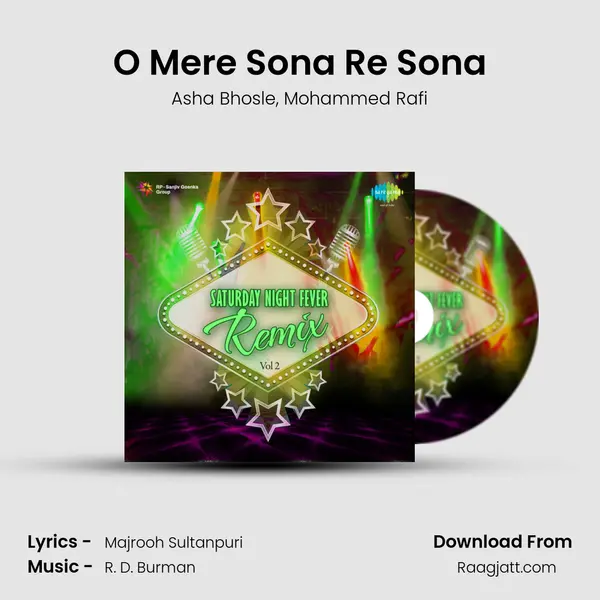 O Mere Sona Re Sona mp3 song