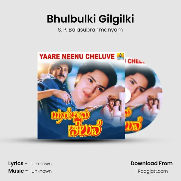 Bhulbulki Gilgilki - S. P. Balasubrahmanyam album cover 