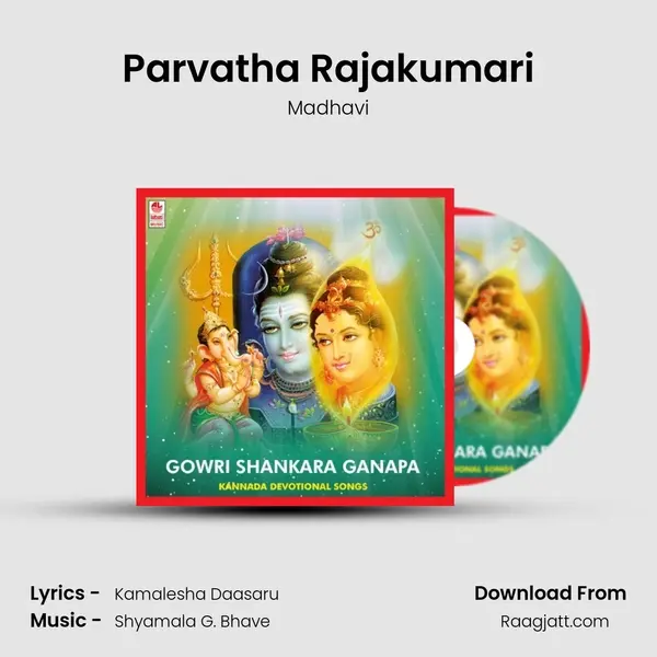 Parvatha Rajakumari mp3 song