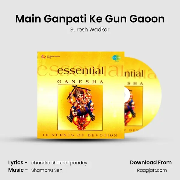 Main Ganpati Ke Gun Gaoon - Suresh Wadkar album cover 