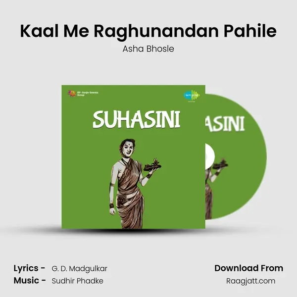 Kaal Me Raghunandan Pahile - Asha Bhosle album cover 