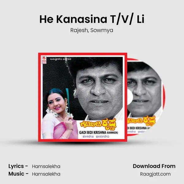 He Kanasina T/V/ Li - Rajesh mp3 song