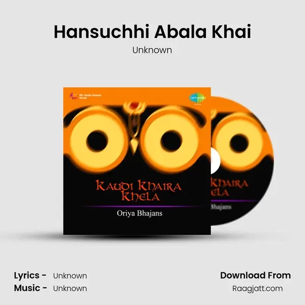 Hansuchhi Abala Khai mp3 song