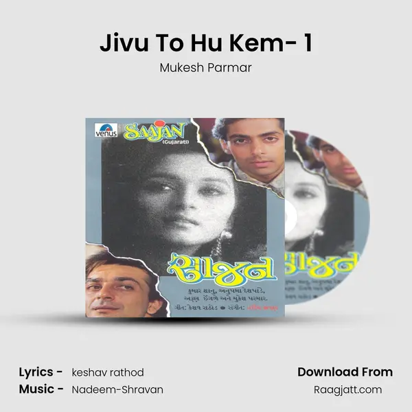 Jivu To Hu Kem- 1 mp3 song