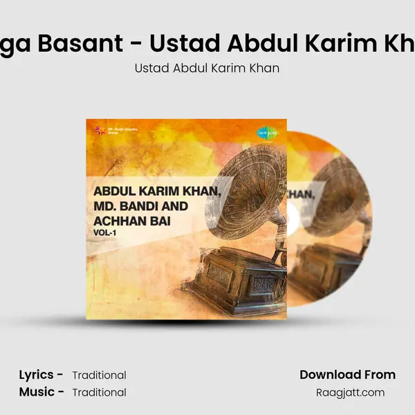 Raga Basant - Ustad Abdul Karim Khan mp3 song