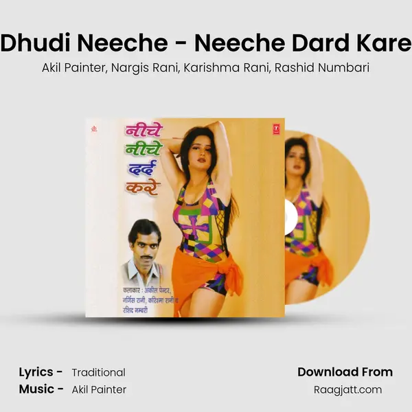 Dhudi Neeche - Neeche Dard Kare - Akil Painter album cover 