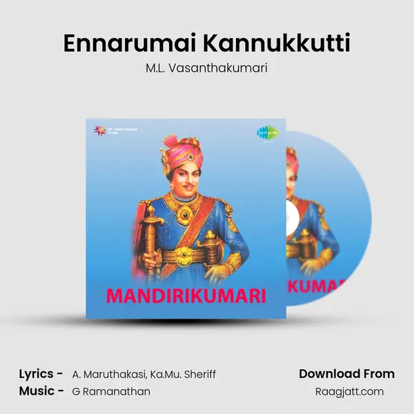 Ennarumai Kannukkutti mp3 song