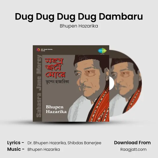 Dug Dug Dug Dug Dambaru - Bhupen Hazarika mp3 song